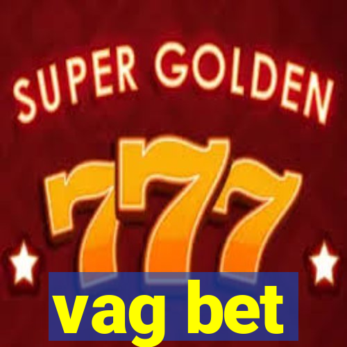 vag bet